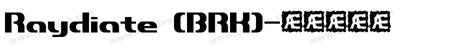 Raydiate (BRK)字体转换